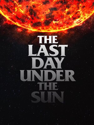 cover image of The Last Day Under the Sun